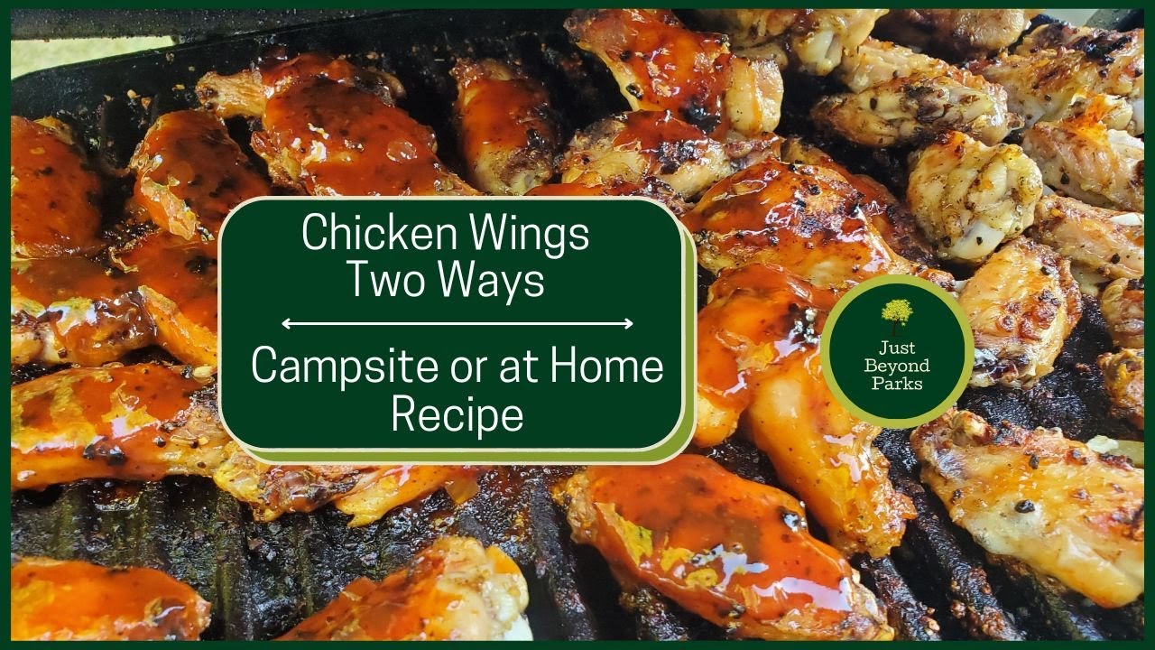 Chicken Wings Two Ways Campsite Recipe I How to Grill and Make Sauce Buffalo BBQ Parmesan Garlic