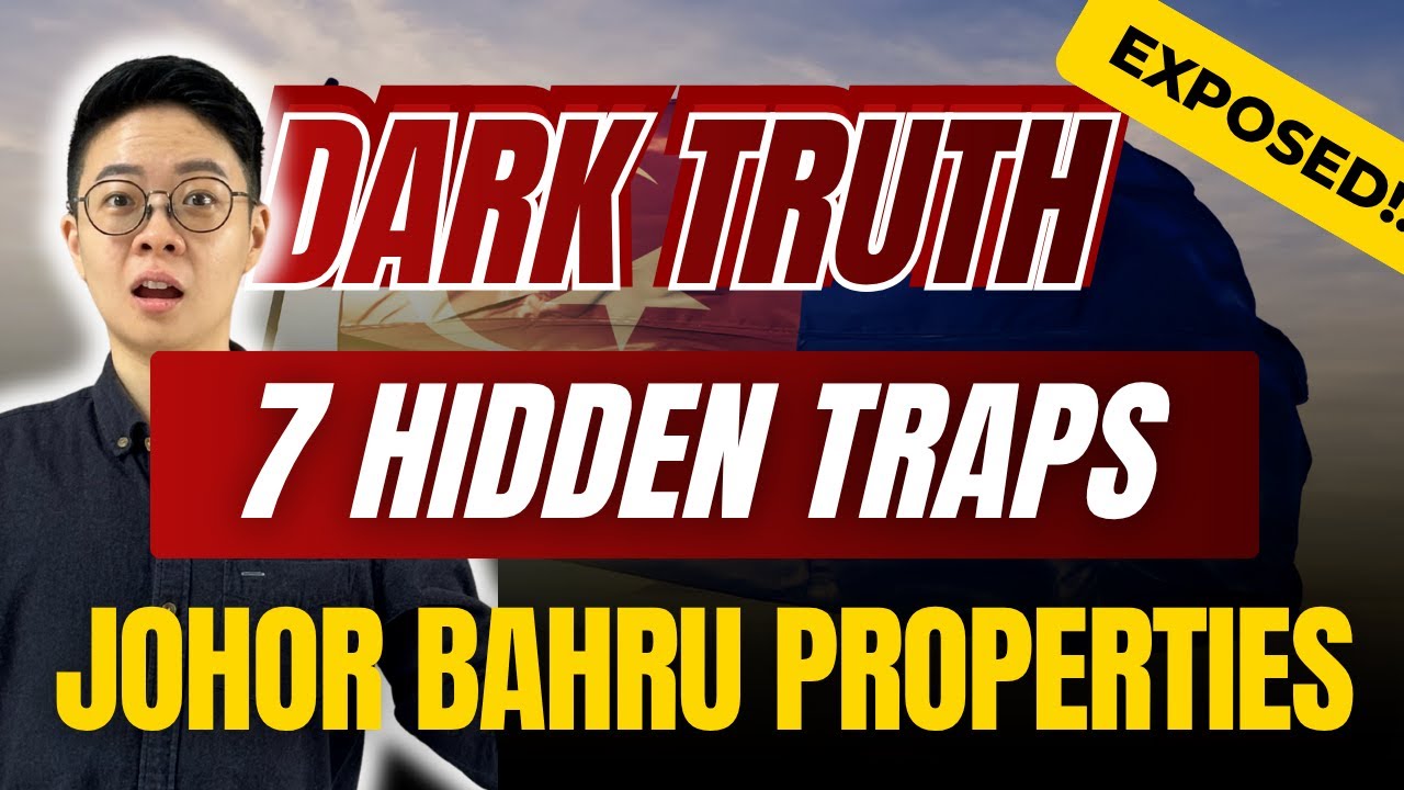 🚨 7 Johor Bahru Property Traps EXPOSED⁉️ | 💸Expats Buying at A Lost! | 😨 What Agent Don't Tell You