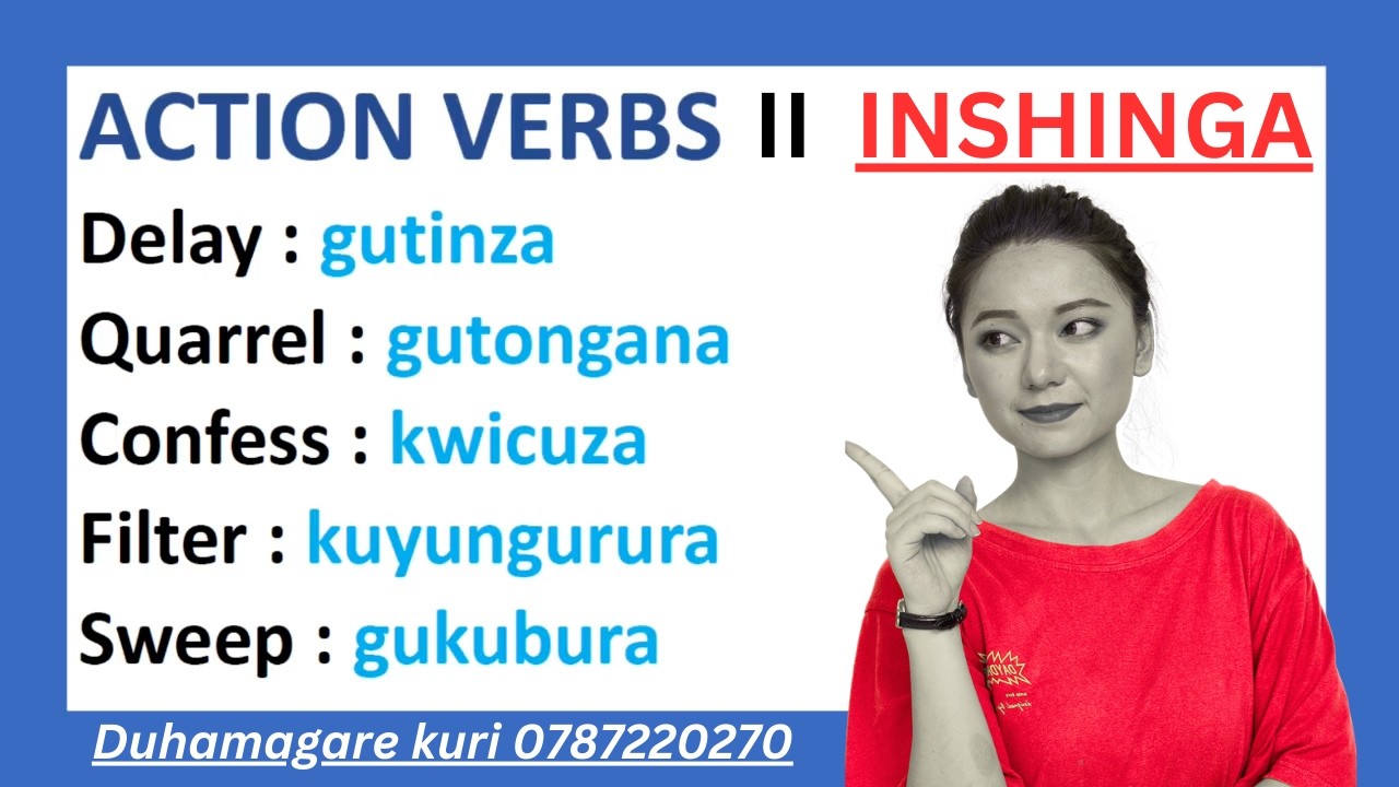 Numenya izi Nshinga uratangira kuvuga Icyongereza II English ACTION VERBS