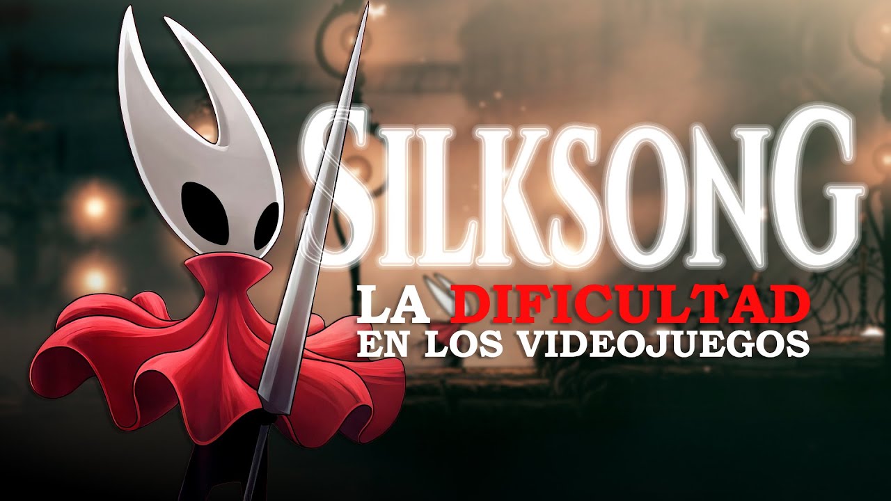Silksong y la ilusión de la dificultad