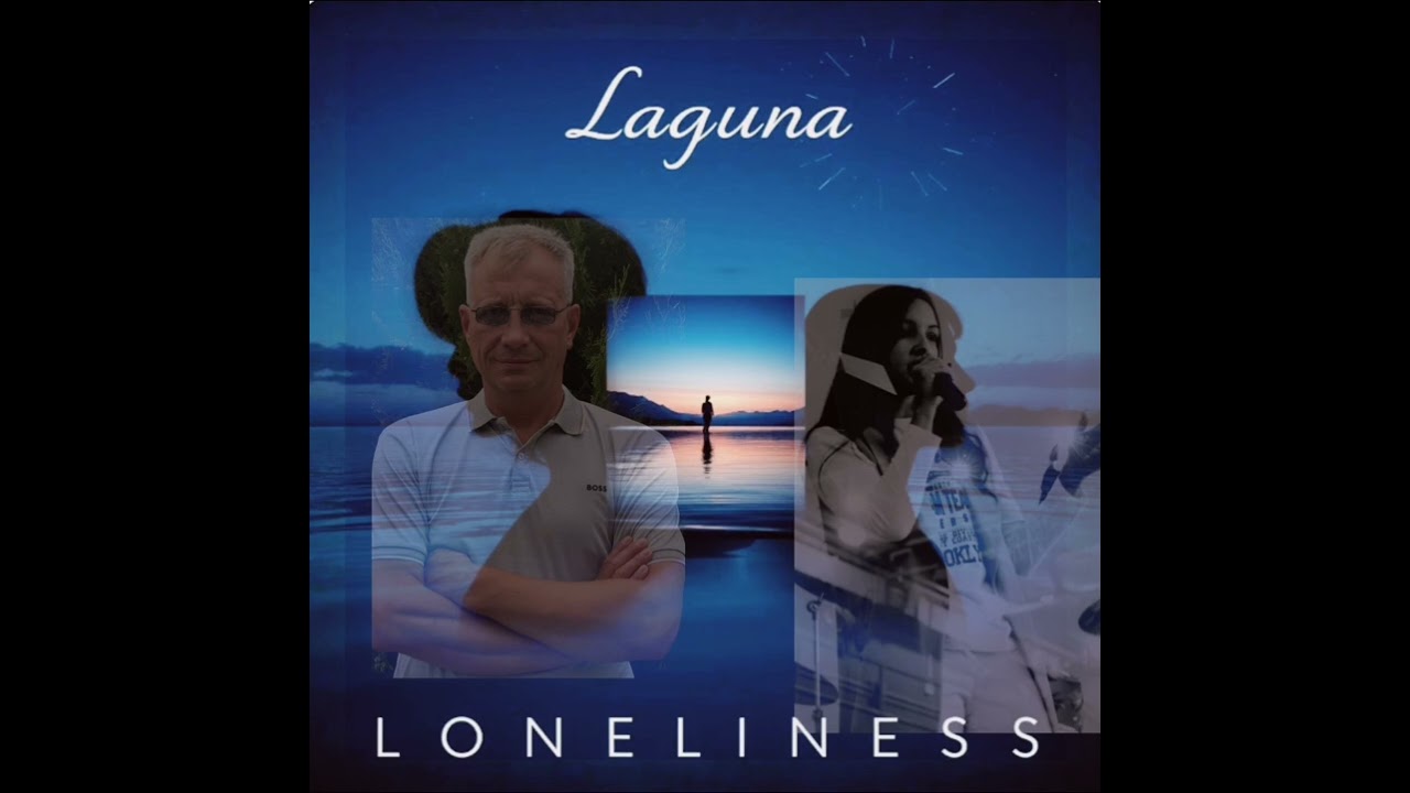 Одиночество Laguna & В.Почуев