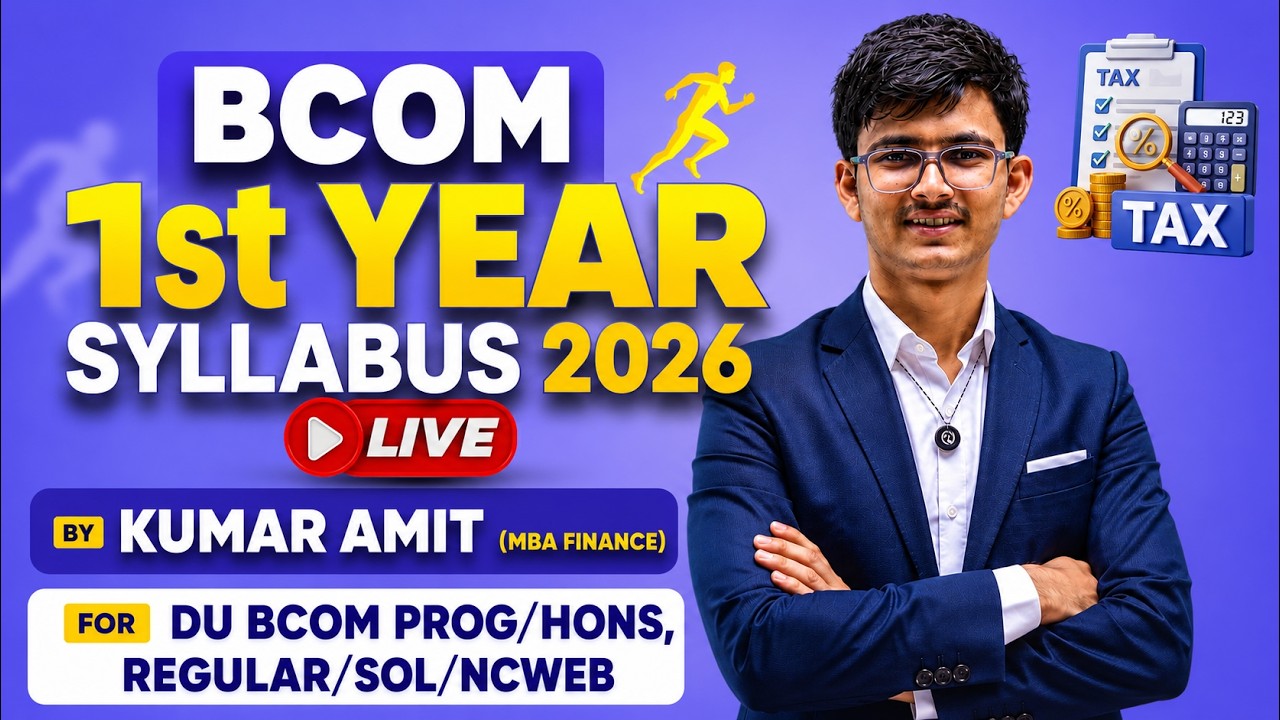 BCom 1st Year Syllabus 2026 | BCom Sem 1 Subjects & Syllabus | DU Regular/SOL/NCWEB