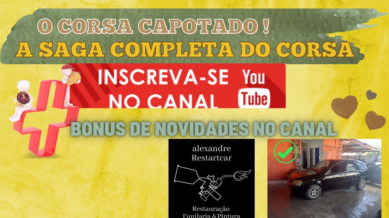 ✅A SAGA COMPLETA DO CORSA CAPOTADO !✅ @Maxi Tintas, @Mercadocar, @LojadoMec&acirc;nico