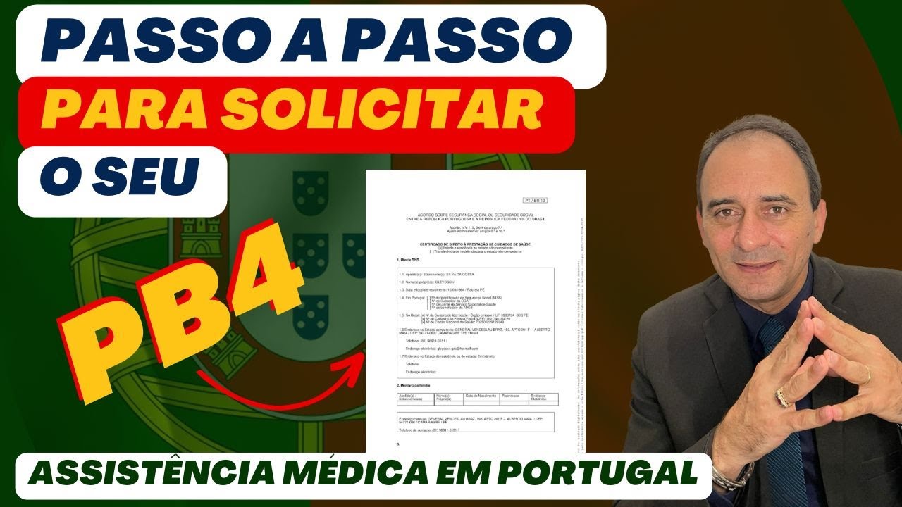 COMO SOLICITAR O PB4 - PASSO A PASSO, CERTIFICADO DE DIREITO À ASSISTÊNCIA MÉDICA EM PORTUGAL
