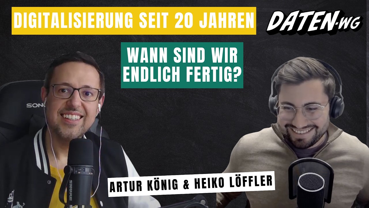 Digitalisierung seit 20 Jahren – wann sind wir endlich fertig? | Daten-WG Podcast mit Heiko Löffler