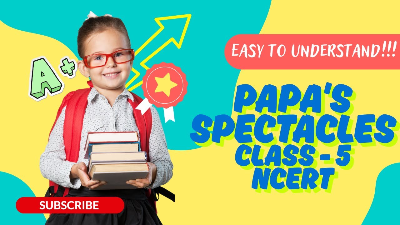 Papa's spectacles - Explanation | Chapter 1 | Class 5th | English Santoor