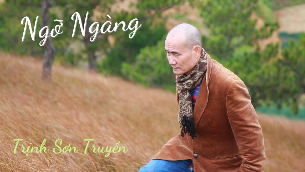 Ngỡ Ngàng- Trịnh Sơn Truyền- Gã DuCa