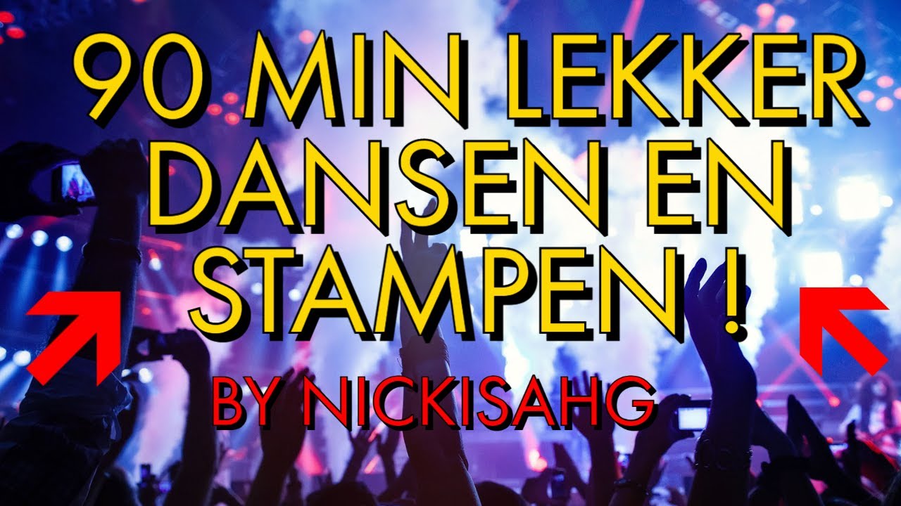 Dj NickIsAhG: 90 min Lekker Dansen en Stampen !