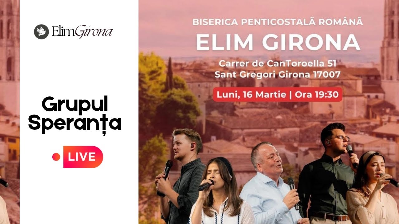 Live Elim Girona | Grupul Speranta | 16.03.26