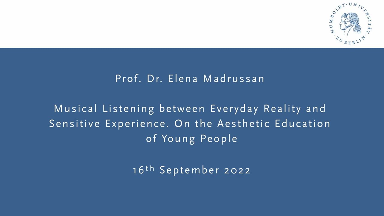 Elena Madrussan - Musical Listening between Everyday Reality and Sensitive Experience