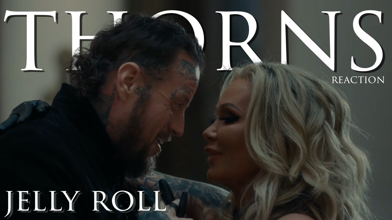 Jelly Roll - Thorns (REACTION)