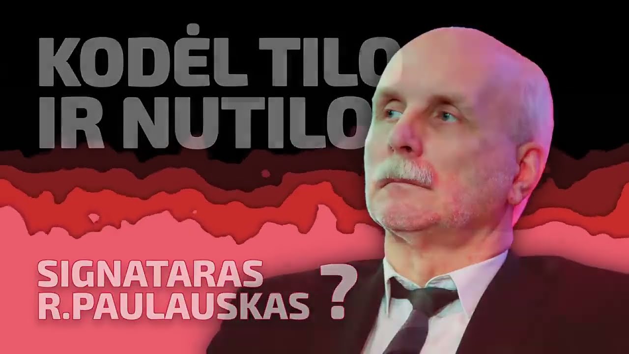 Kodėl tilo ir nutilo signataras R Paulauskas