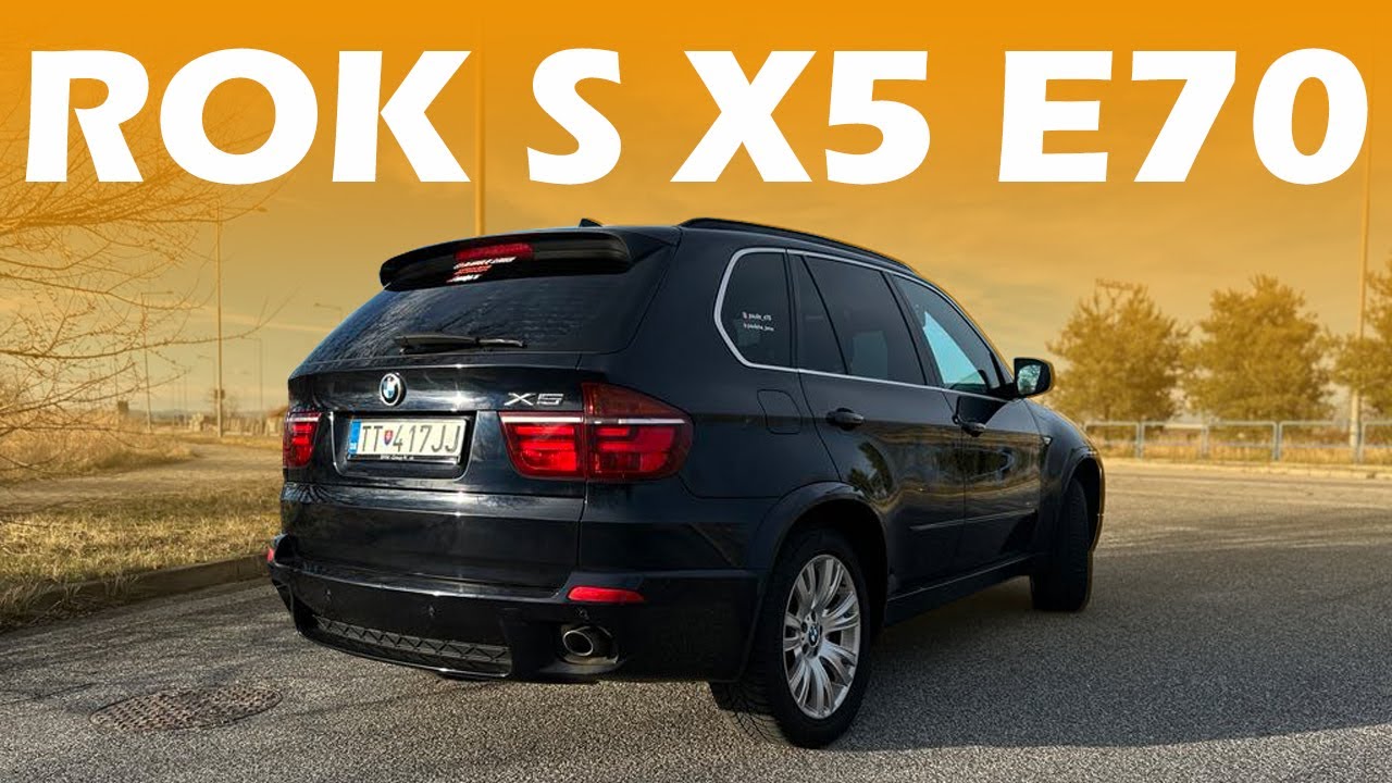 Rok s X5 E70 SK/CZ