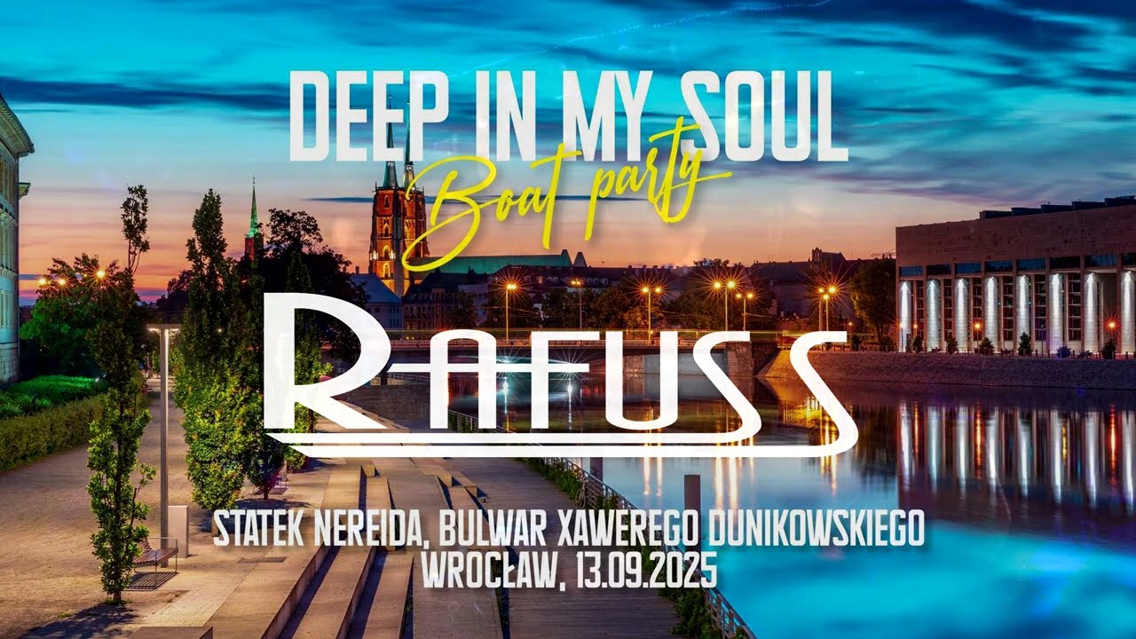 Rafuss - Deep In My Soul Boat Party 13.09.2025 Statek Nereida Wrocław