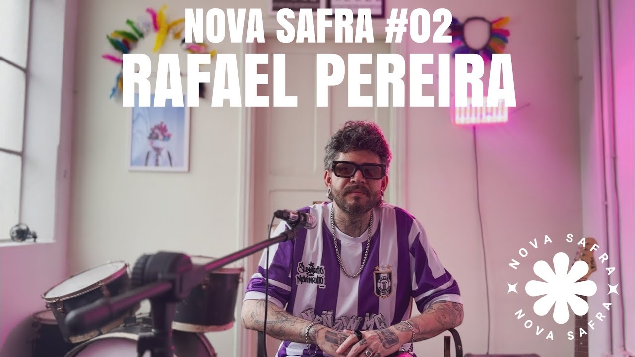 NOVA SAFRA #02 - RAFAEL PEREIRA