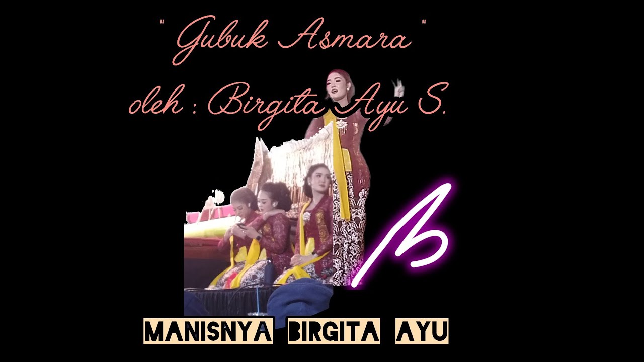 Gubuk Asmara  Birgita Ayu