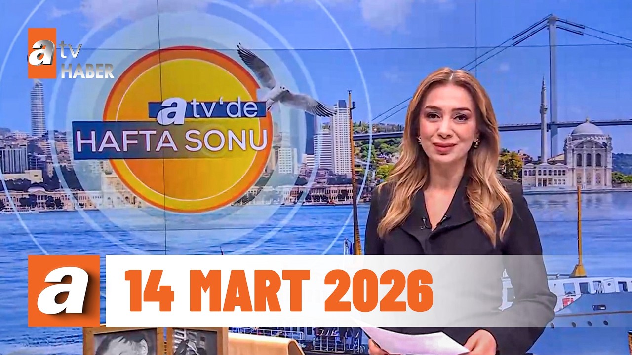 atv'de Hafta Sonu | 14 Mart 2026