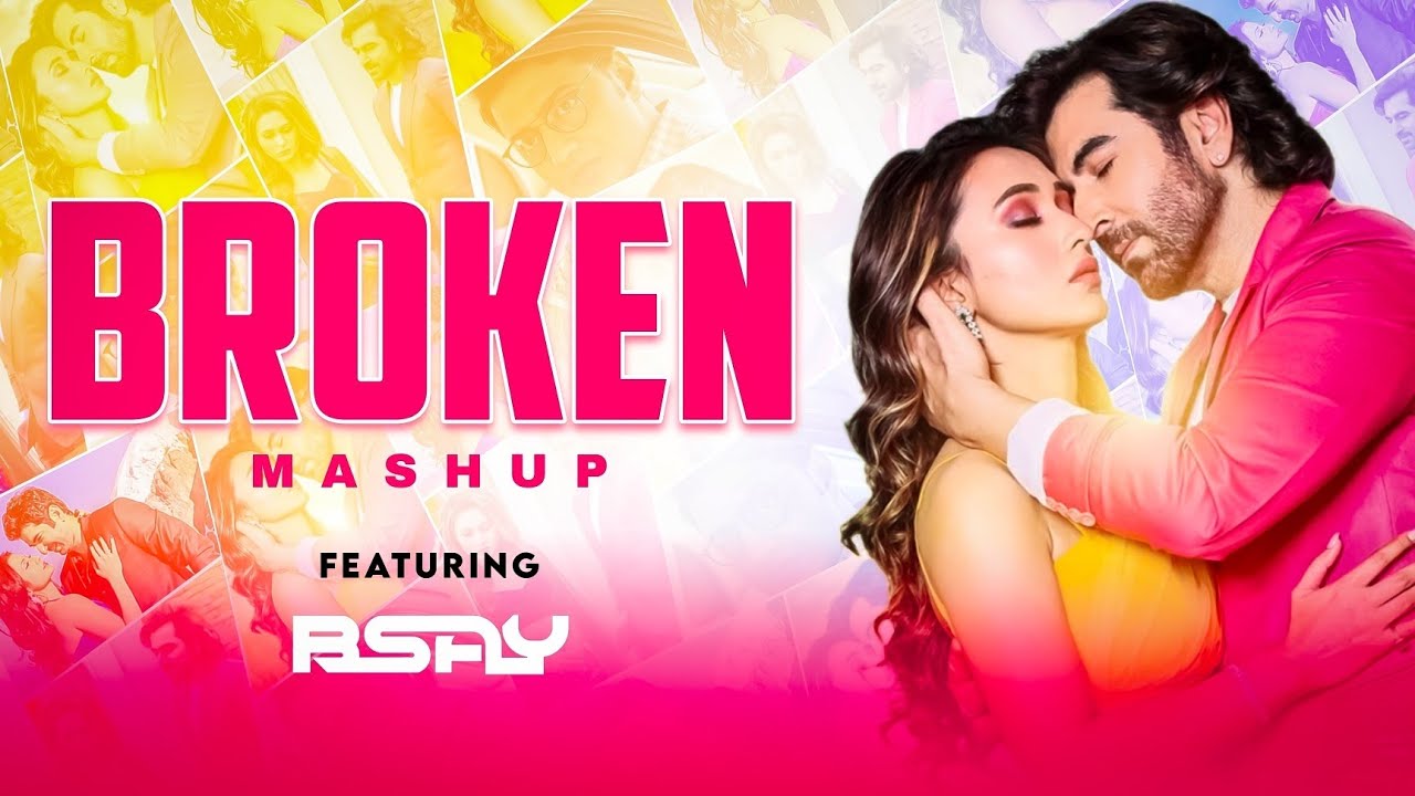 Broken Mashup - BSAY | Bengali Sad Mashup | Arijit Singh | Jeet Ganguli | Jubin Nautiyal