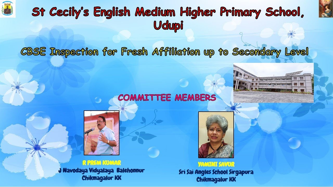 CBSE Inspection for Fresh Affiliation up to Secondary Level at St Cecily's Eng Hr Pry School Udupi