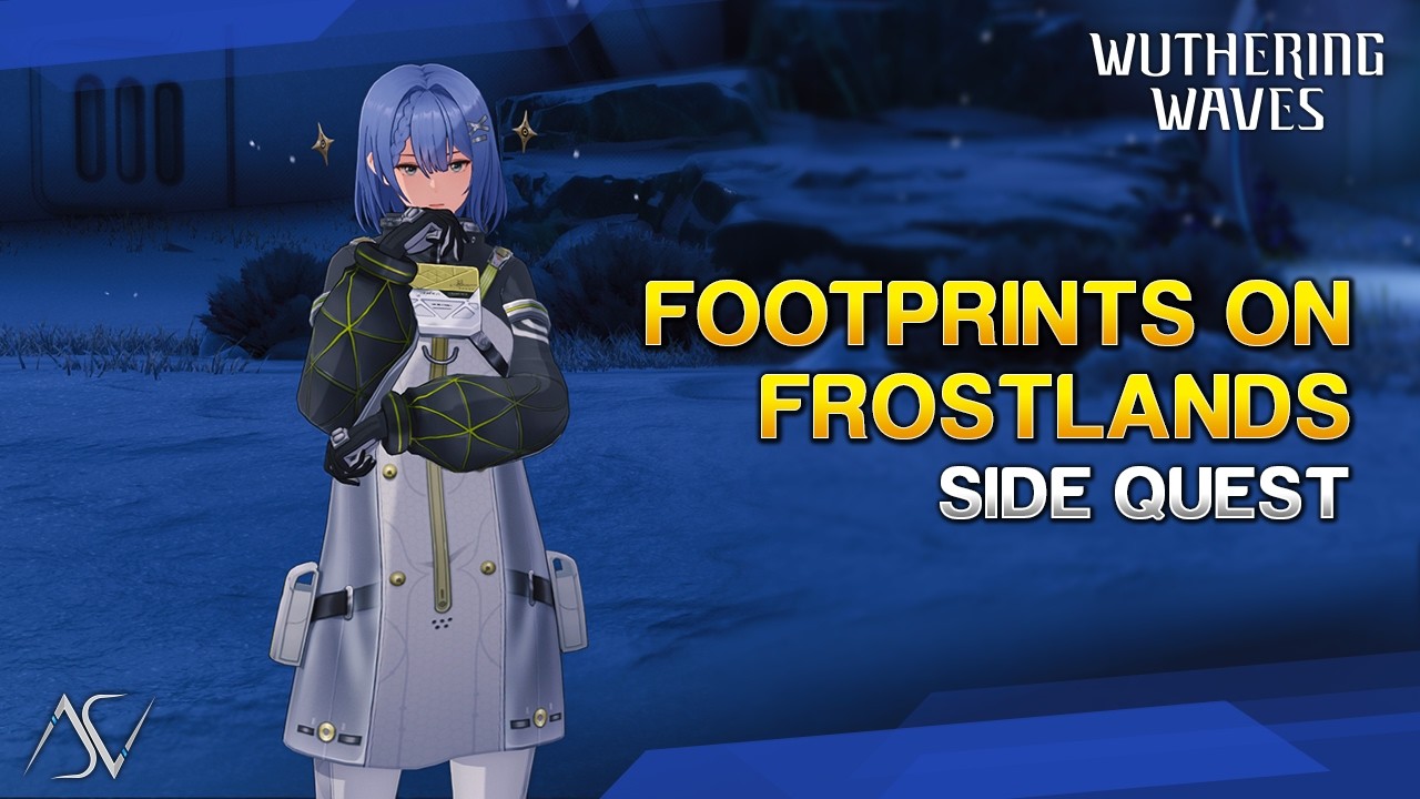 Footprints on Frostlands I-VI (Guide) - Side Quest | Wuthering Waves