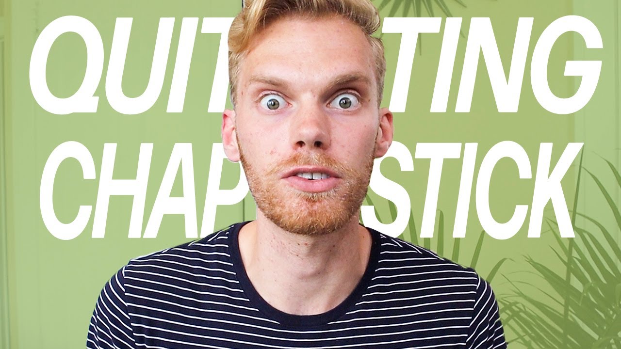 How To Stop Using Chapstick (Trust Me It's Possible)
