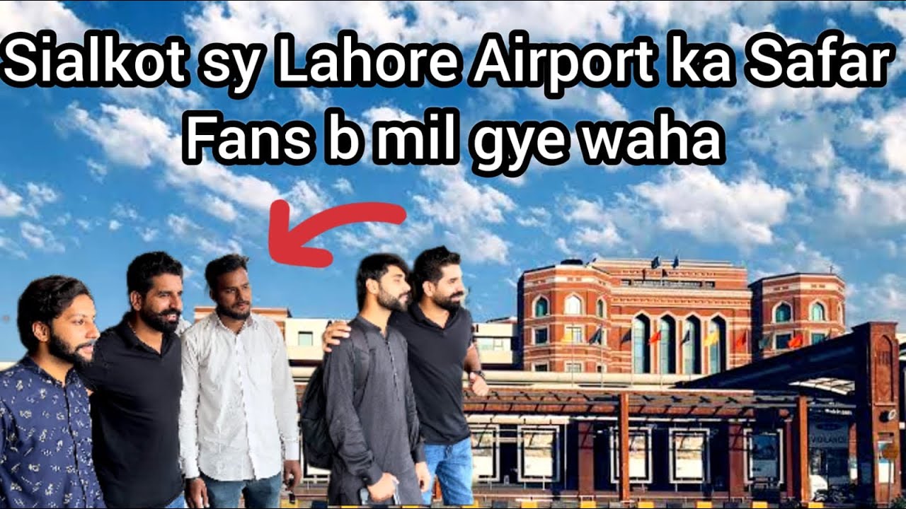 Sialkot say lahore airport  😍🔥 bapu k sath boht shugal lgya ajj😍🔥