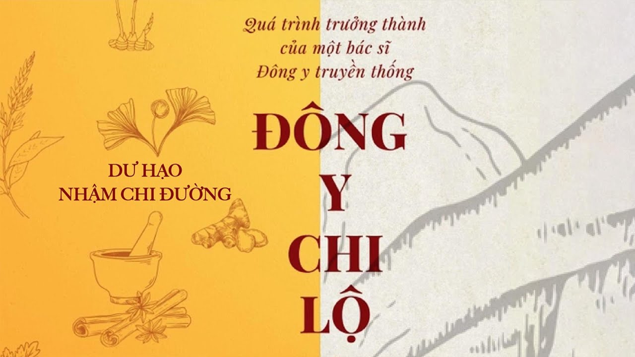 [Sách Nói] Đông Y Chi Lộ - Chương 1 |  