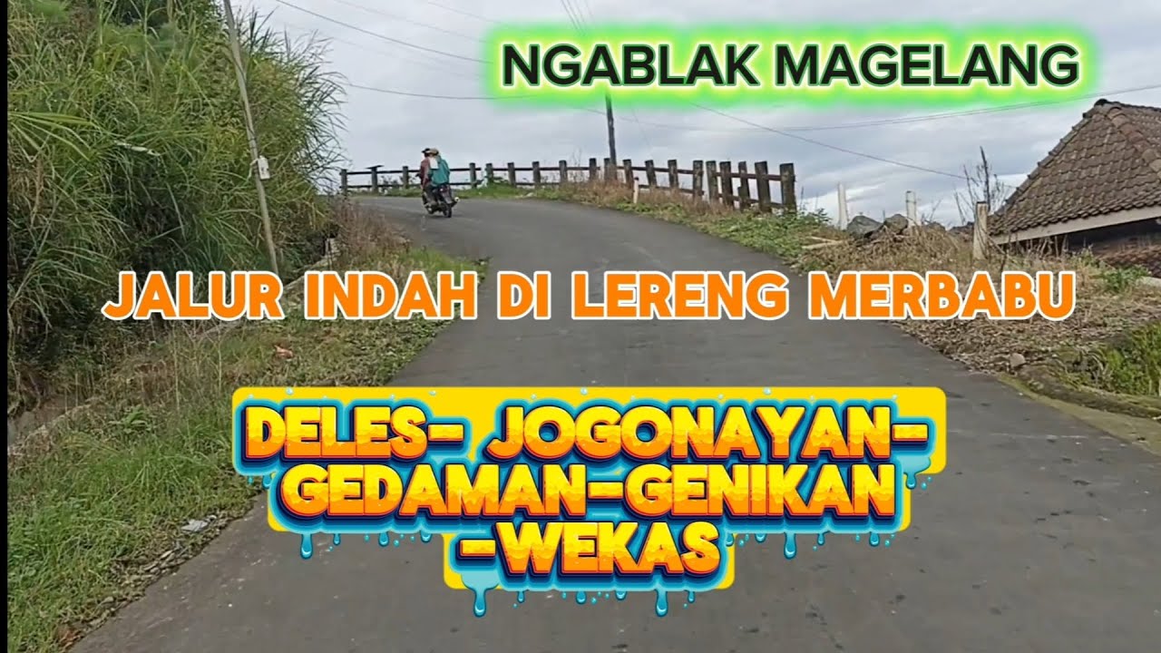 JALUR INDAH LERENG MERBABU#KecNgablak#Magelang