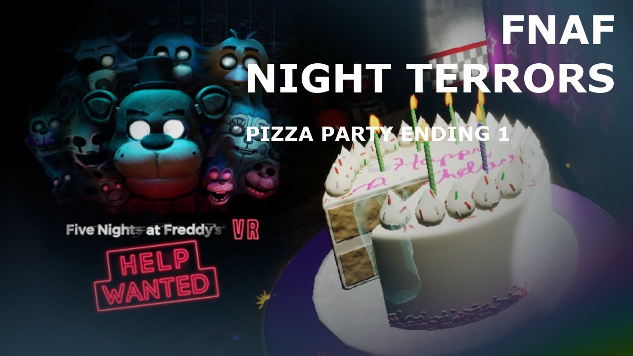 FNAF VR Help Wanted (HORROR GAME) Walkthrough Night Terrors Pizza Party ENDING 1 No Commentary