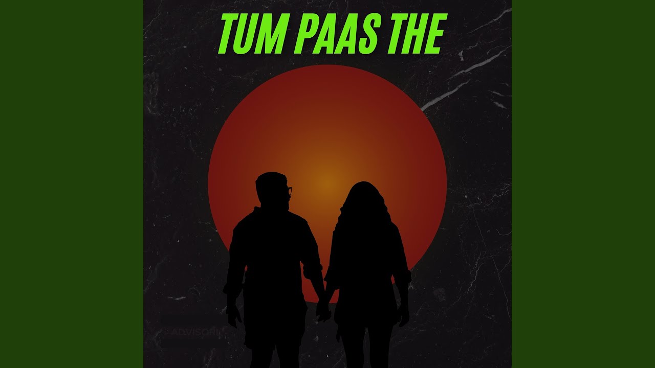 Tum Paas The
