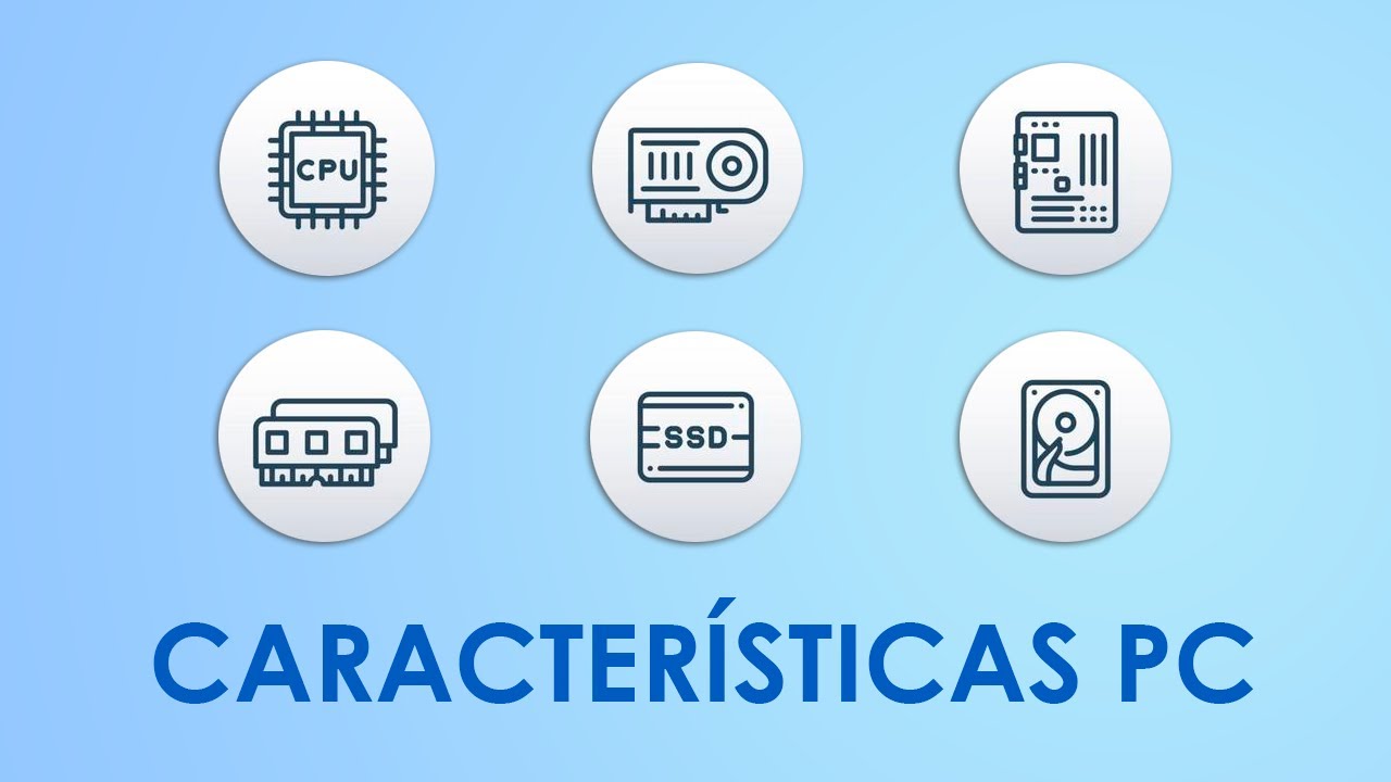 Cómo saber las características de nuestra PC en Windows