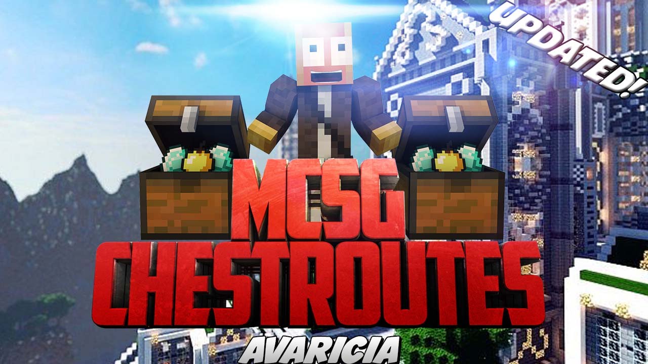 MCSG Chest Routes | Avaricia (Updated)