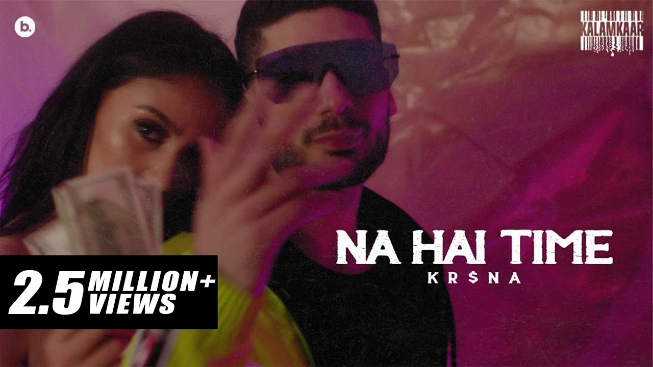 KR$NA - Na Hai Time | Official Music Video