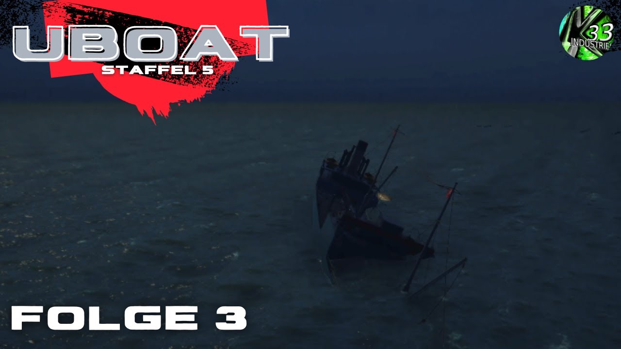 Uboat (Mit Mods) Staffel 5 Folge 3 - Der Kahn will nicht sinken