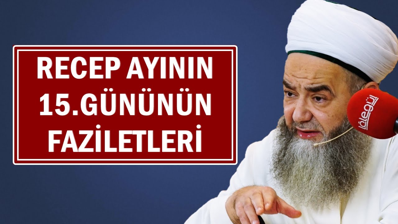 RECEP AYININ 15.G&Uuml;N&Uuml;N&Uuml;N FAZİLETLERİ