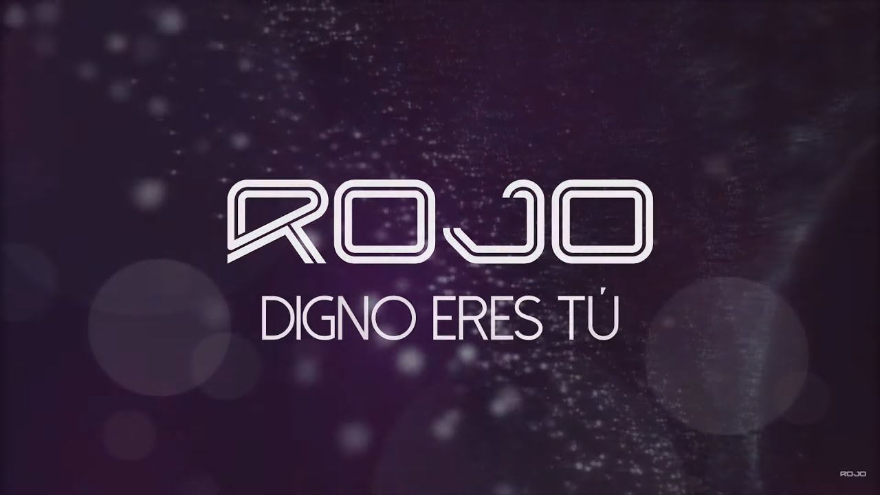 ROJO | Digno Eres Tú (Video de Letras | Lyric Video)