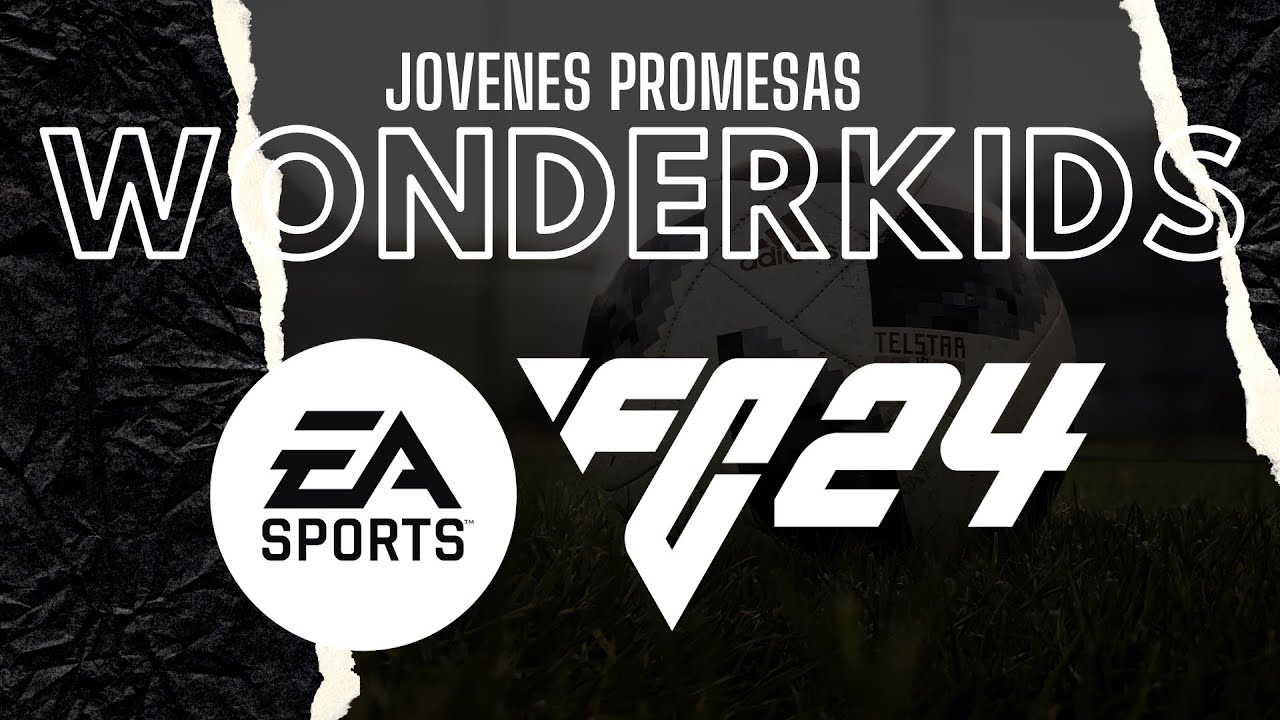 EA Sports FC 24 WONDERKIDS / EAFC24 JOVENES PROMESAS