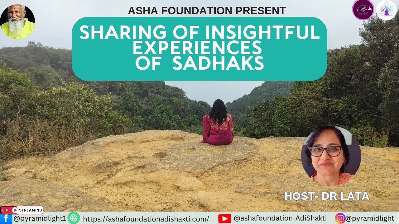 Sharing of Insightful  Experiences of  Sadhaks