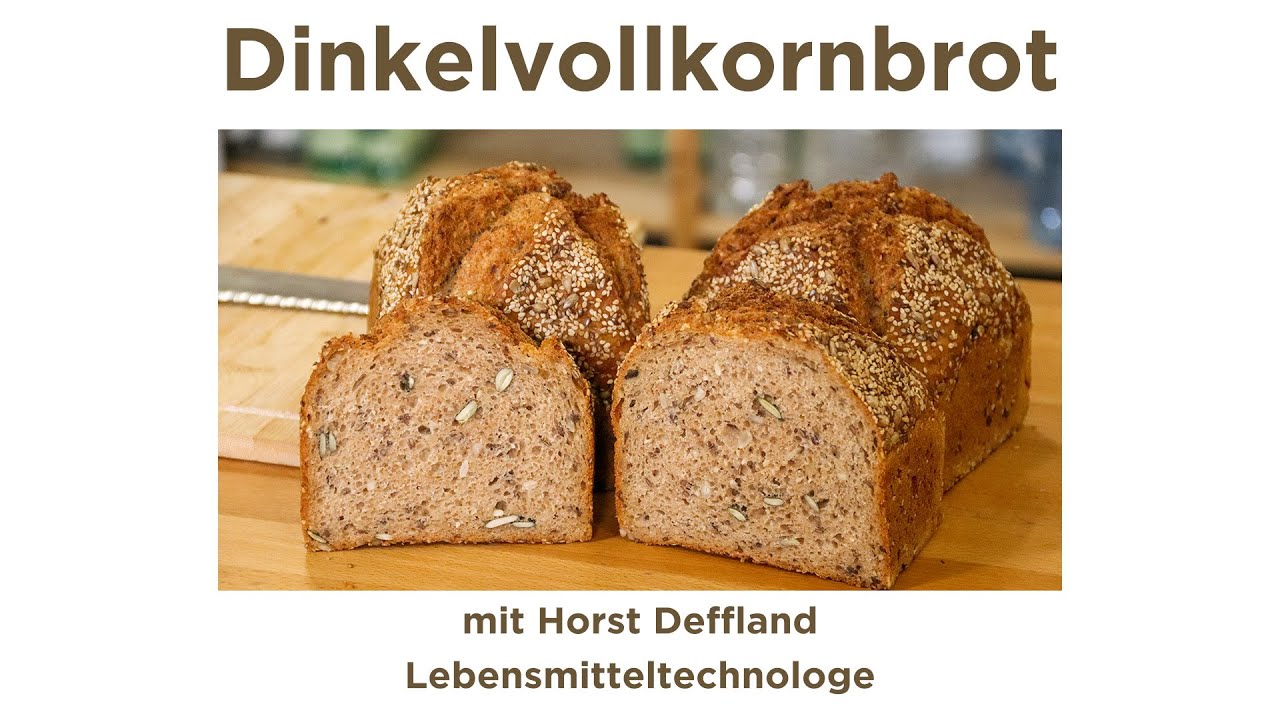 Das einfache Dinkelbrot (100 % Vollkorn)