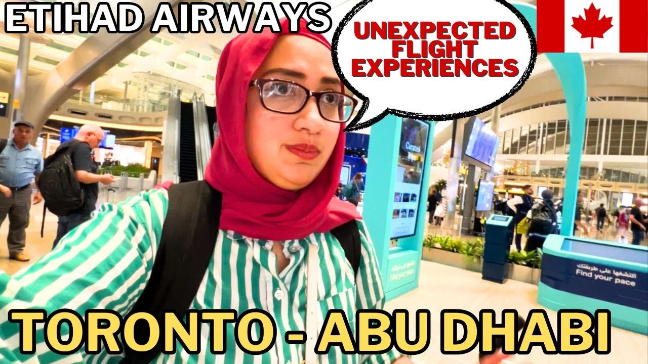 HOW'S ETIHAD AIRWAYS FROM TORONTO TO ABU DHABI? Economy Class Review 😱 Abu Dhabi Airport
