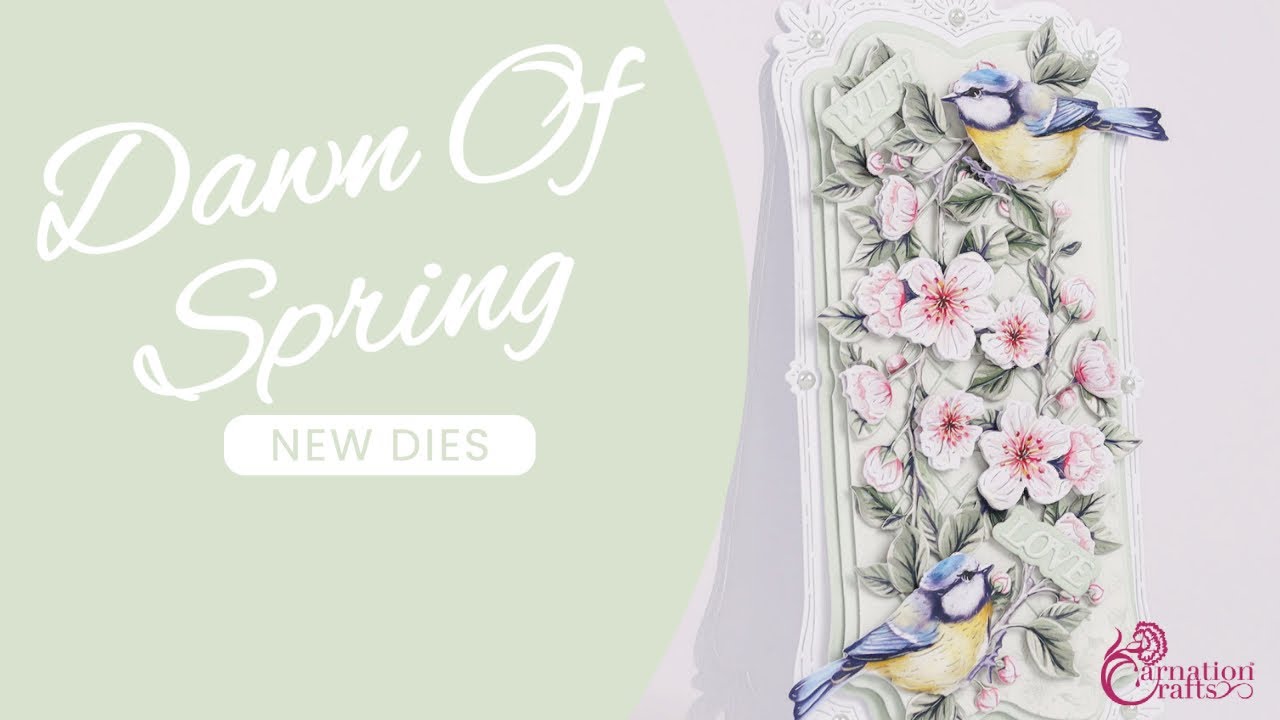 Carnation Crafts TV - Dawn of Spring Launch Day Part 2