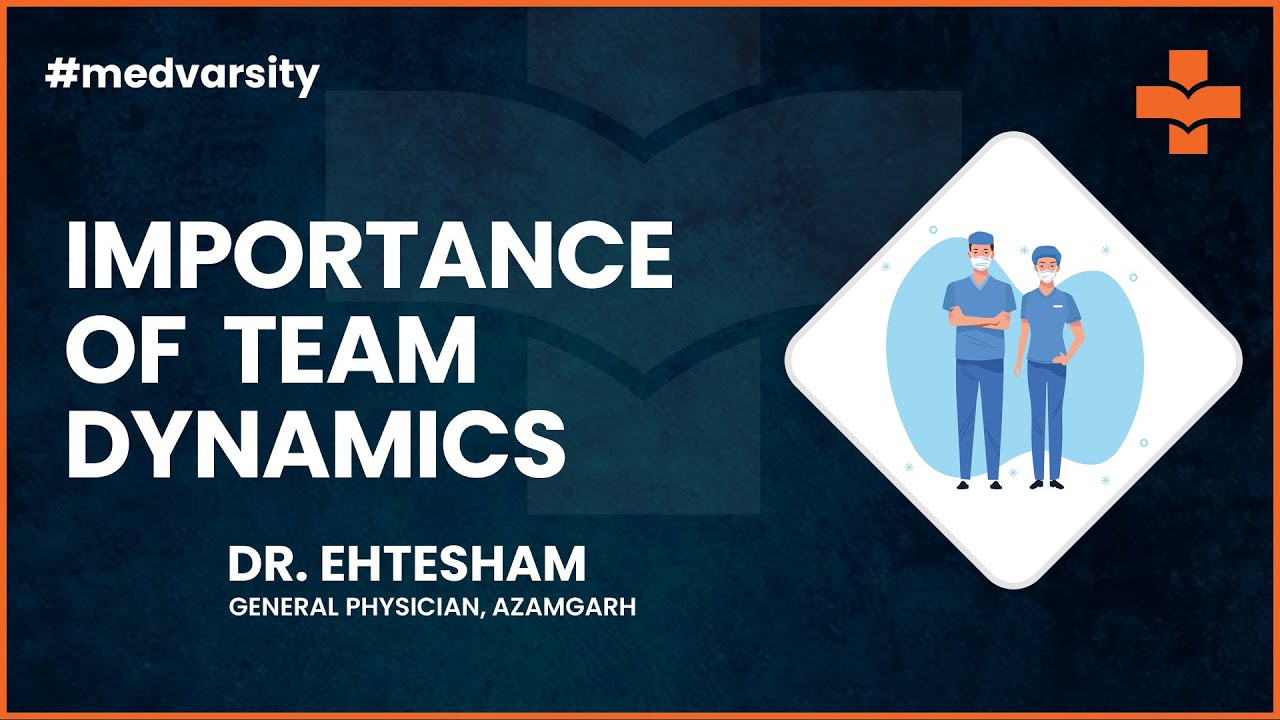 Importance of Team Dynamics | @MedvarsityTechnologiesPvtLtd