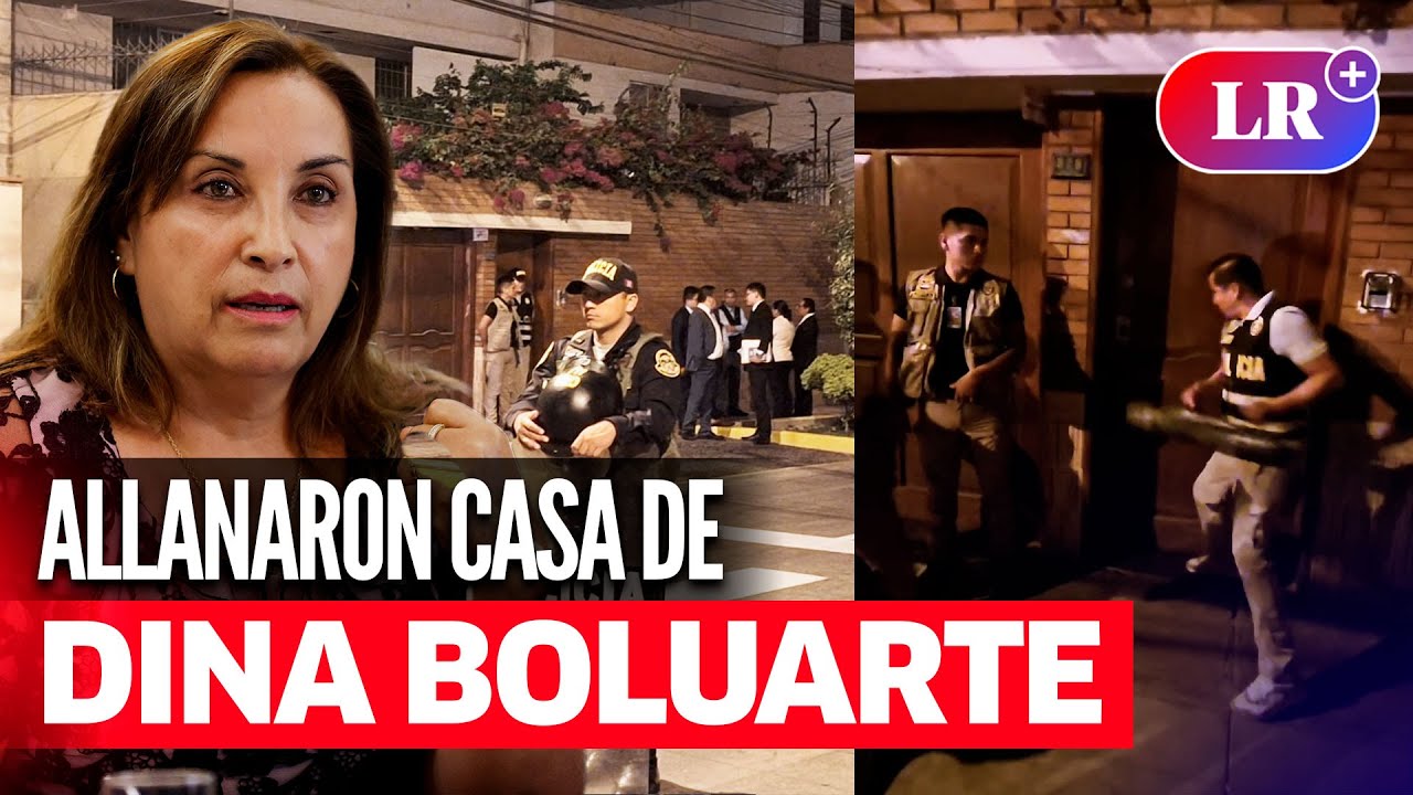 Casa de DINA BOLUARTE es ALLANADA por FISCALES Y POLIC&Iacute;AS | #LR