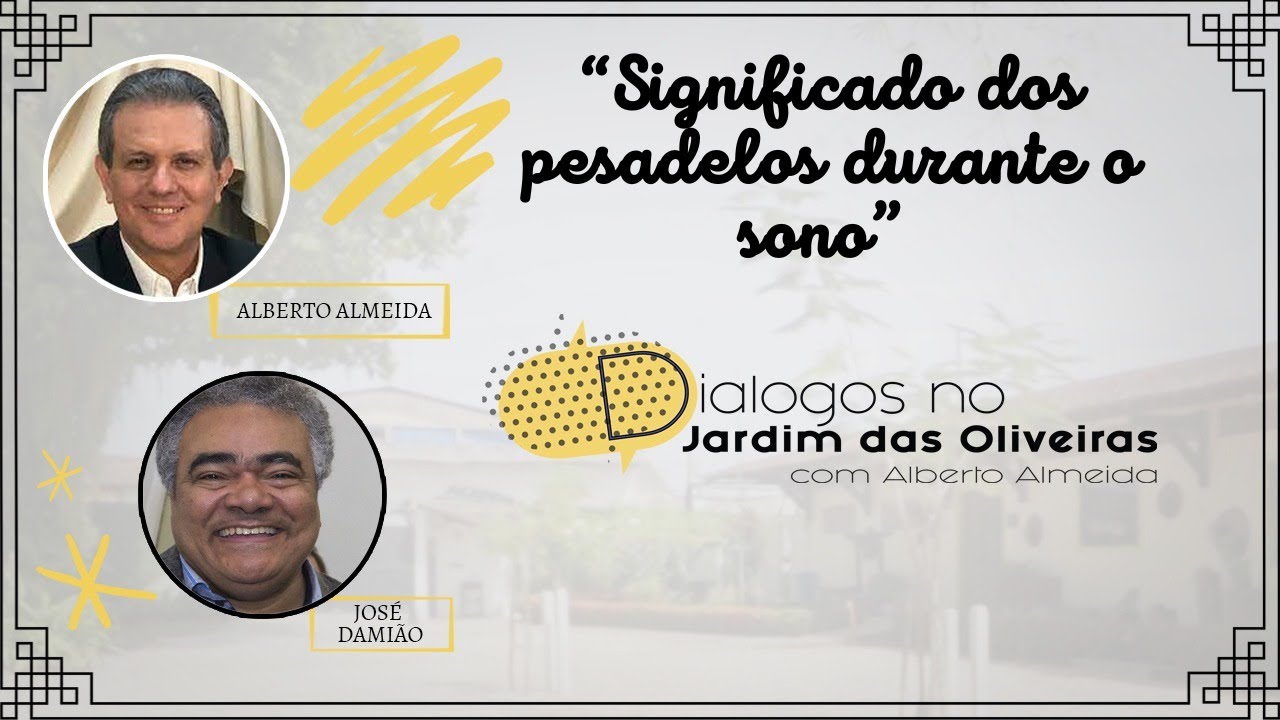 SIGNIFICADO DOS PESADELOS DURANTE O SONO  |   Alberto Almeida