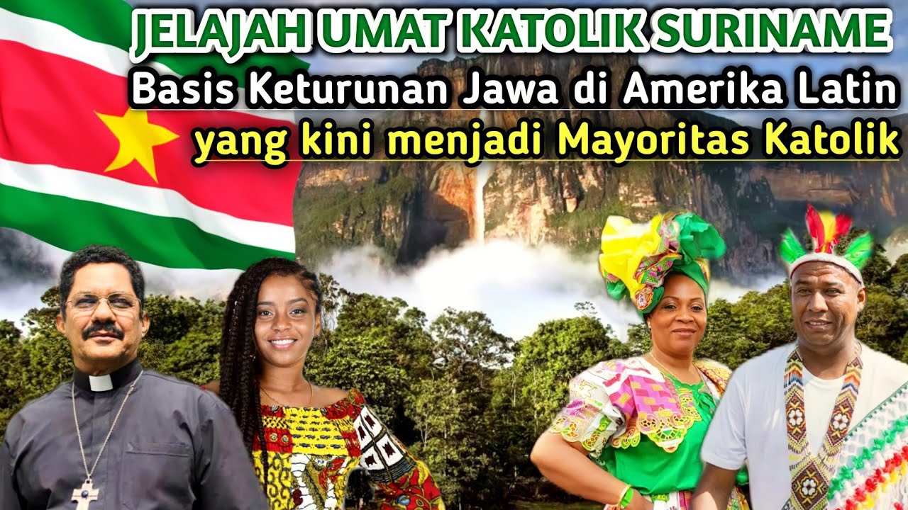 Kisah Umat Katolik Suriname. Negara basis Jawa di Amerika yg kini mayoritas Katolik
