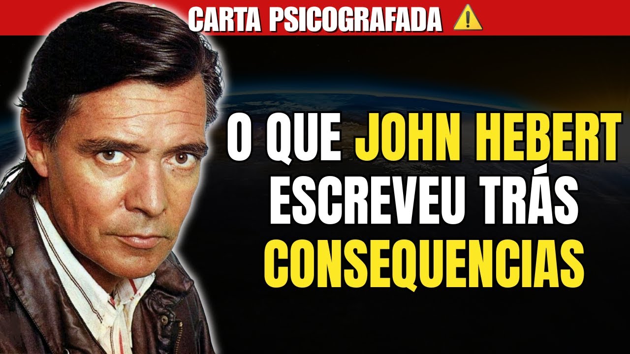 CARTA PSICOGRAFADA DO ATOR GLOBAL JOHN HERBERT