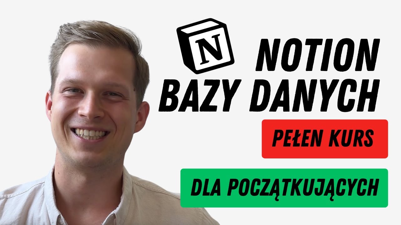 Podstawy Notion: Bazy danych Notion – pełny kurs dla początkujących 2025