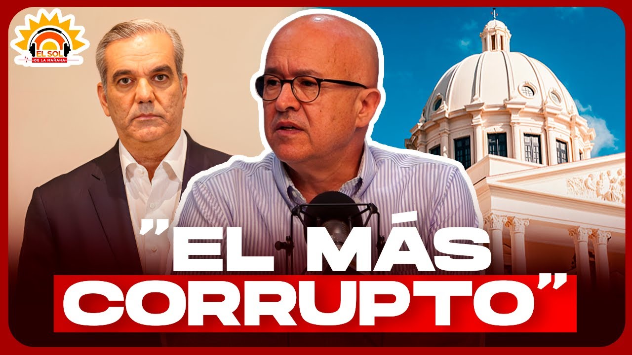 Francisco Domínguez Brito: "El gobierno del PRM es el más corrupto en 50 años".