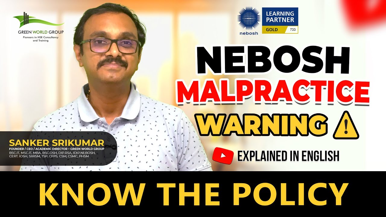 Avoid These NEBOSH Malpractice Mistakes 🚫 | Explained in English | Green world Group