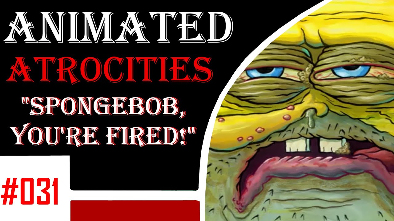 Animated Atrocities 031 || 